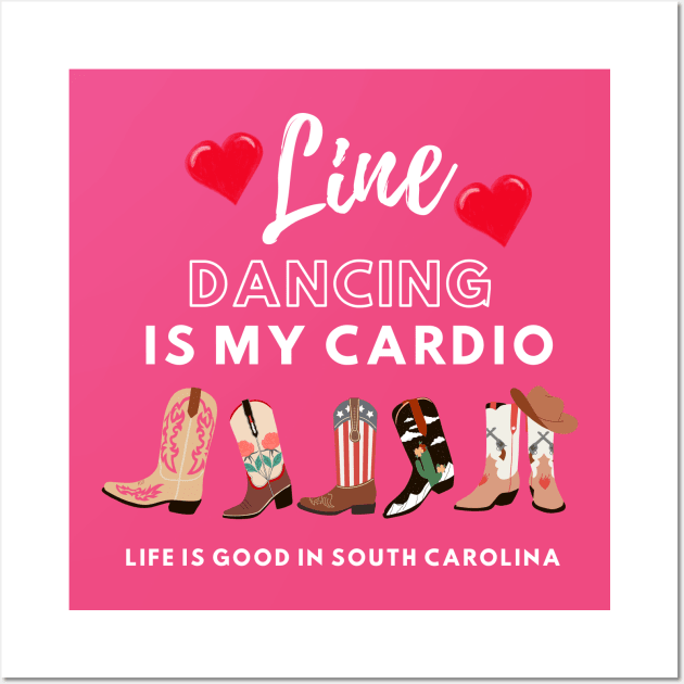 Line Dancing is my Cardio Wall Art by DancingWithAdele